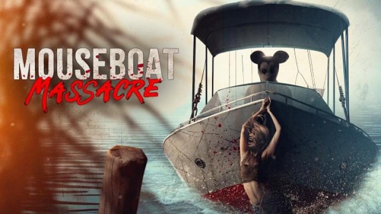 مشاهدة فيلم Mouseboat Massacre 2025 مترجم جديدك