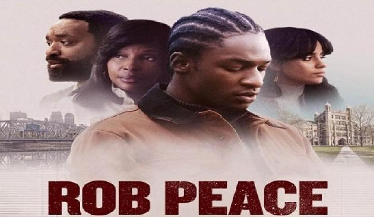 مشاهدة فيلم Rob Peace 2024 مترجم جديدك