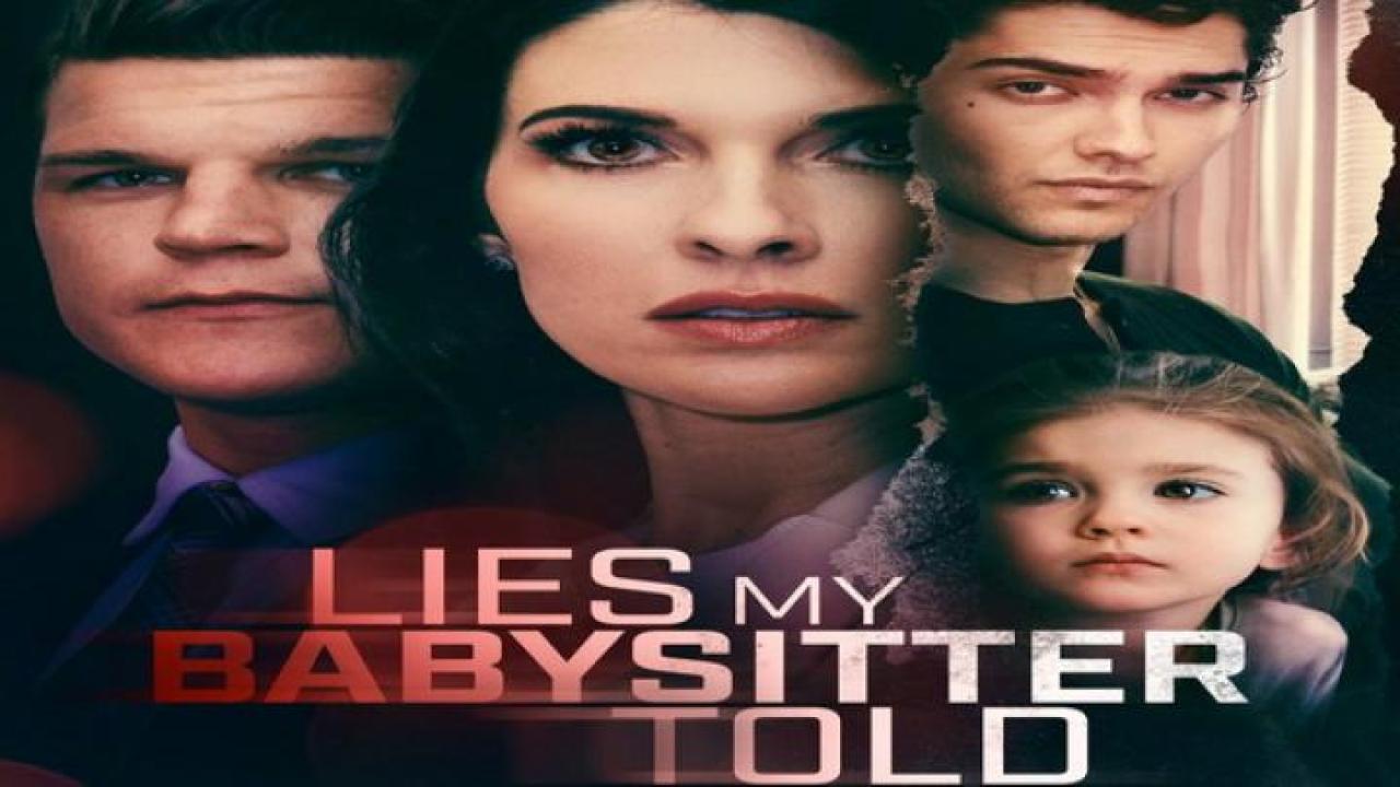 مشاهدة فيلم Lies My Babysitter Told 2024 مترجم جديدك