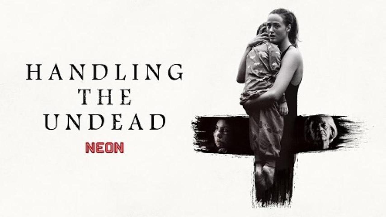 مشاهدة فيلم Handling the Undead 2024 مترجم جديدك