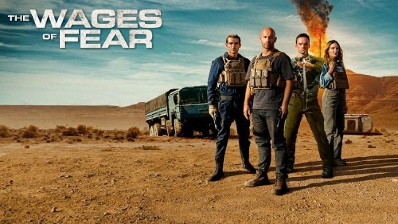 مشاهدة فيلم The Wages of Fear 2024 مترجم جديدك