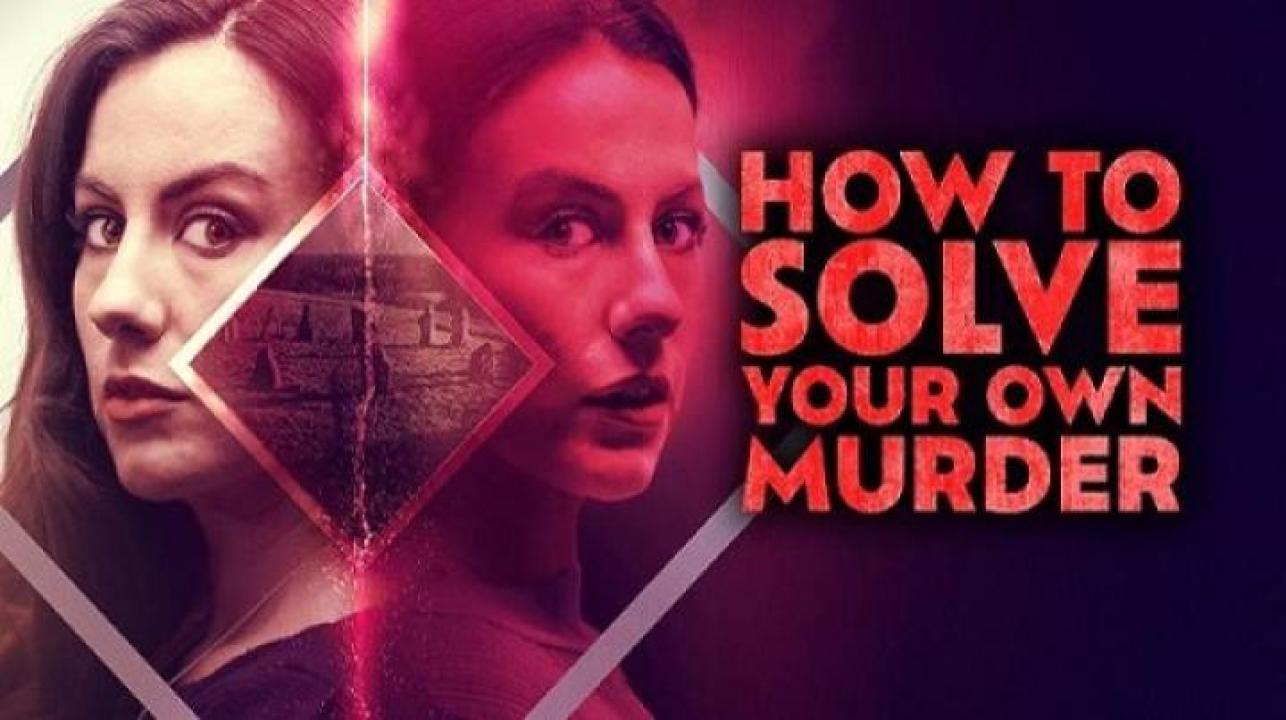 مشاهدة فيلم How to Solve Your Own Murder 2024 مترجم جديدك