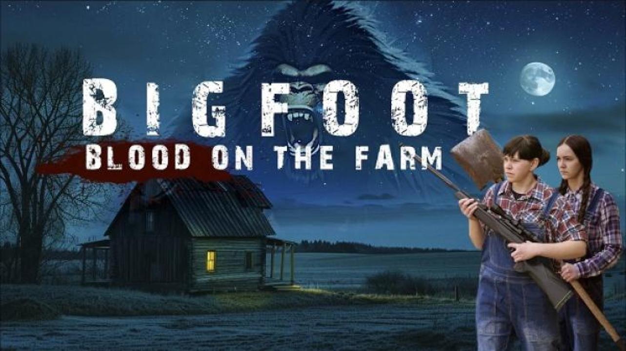مشاهدة فيلم Bigfoot Blood on the Farm 2025 مترجم