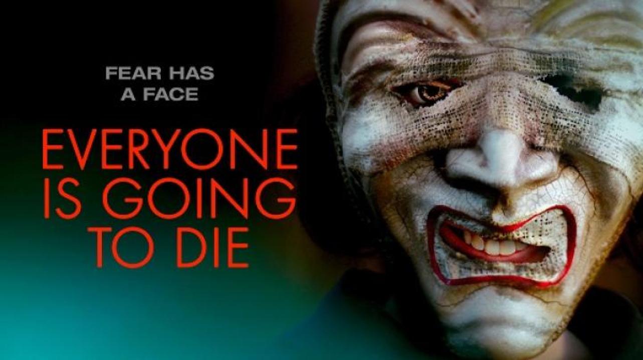 مشاهدة فيلم Everyone Is Going To Die 2024 مترجم جديدك