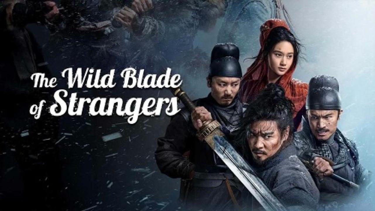 مشاهدة فيلم The Wild Blade of Strangers 2024 مترجم جديدك