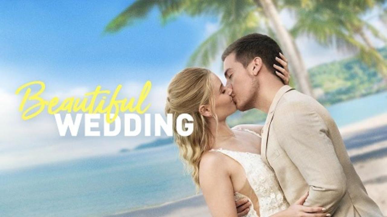 مشاهدة فيلم Beautiful Wedding 2024 مترجم جديدك
