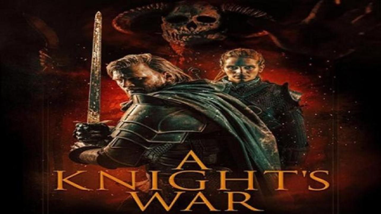 مشاهدة فيلم A Knight's War 2024 مترجم جديدك