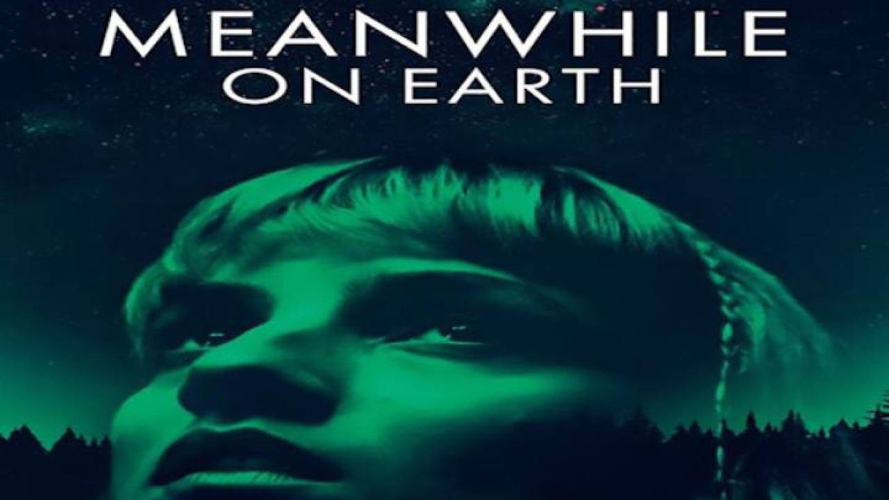 مشاهدة فيلم Meanwhile on Earth 2024 مترجم جديدك
