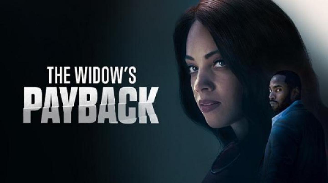 مشاهدة فيلم The Widow's Payback 2025 مترجم جديدك