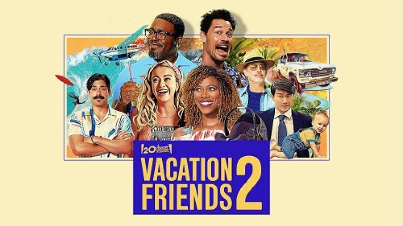 مشاهدة فيلم Vacation Friends 2 2023 مترجم جديدك