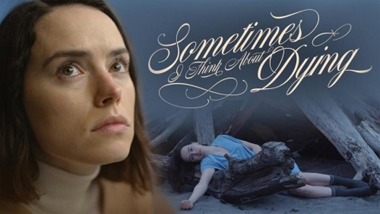 مشاهدة فيلم Sometimes I Think About Dying 2023 مترجم جديدك