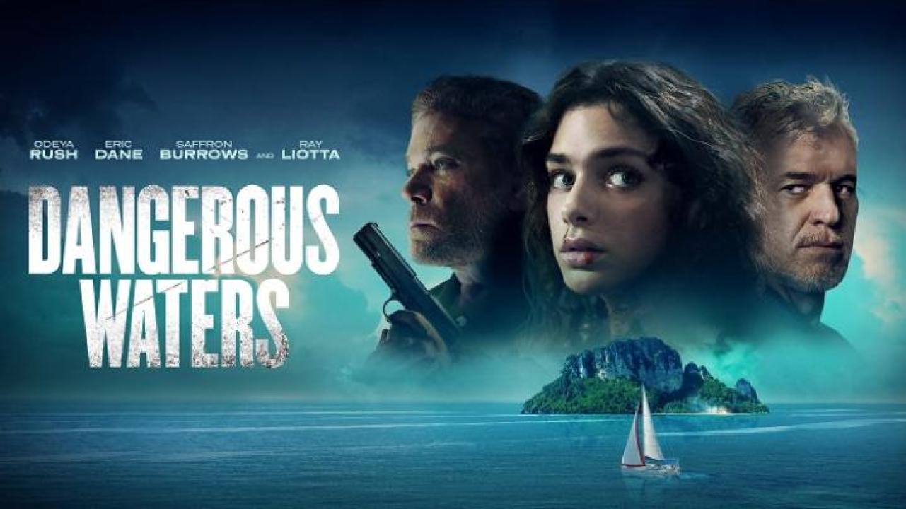 مشاهدة فيلم Dangerous Waters 2023 مترجم جديدك