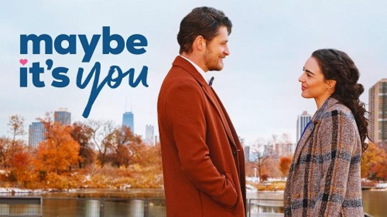 مشاهدة فيلم Maybe Its You 2023 مترجم جديدك