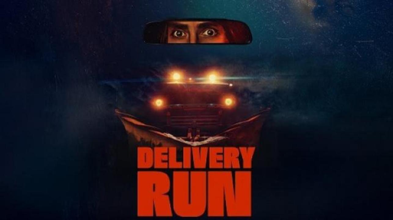 مشاهدة فيلم Delivery Run 2024 مترجم جديدك