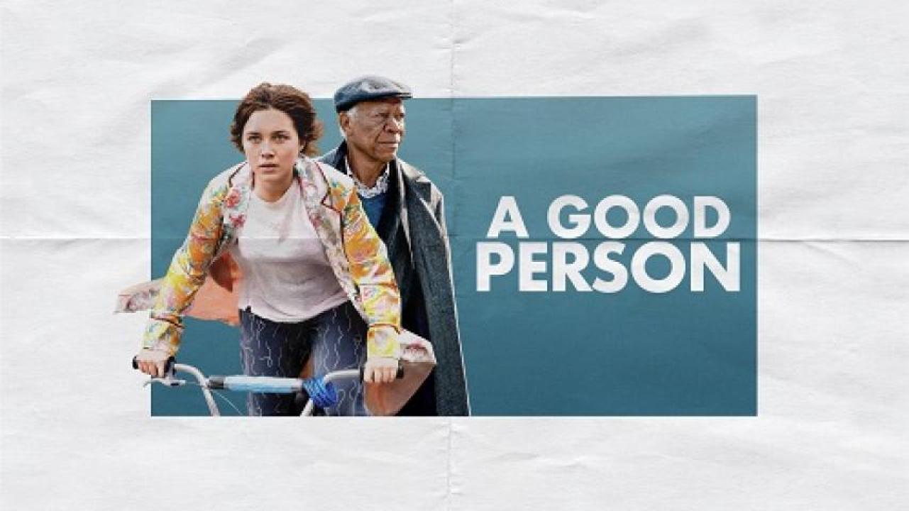 مشاهدة فيلم A Good Person 2023 مترجم جديدك