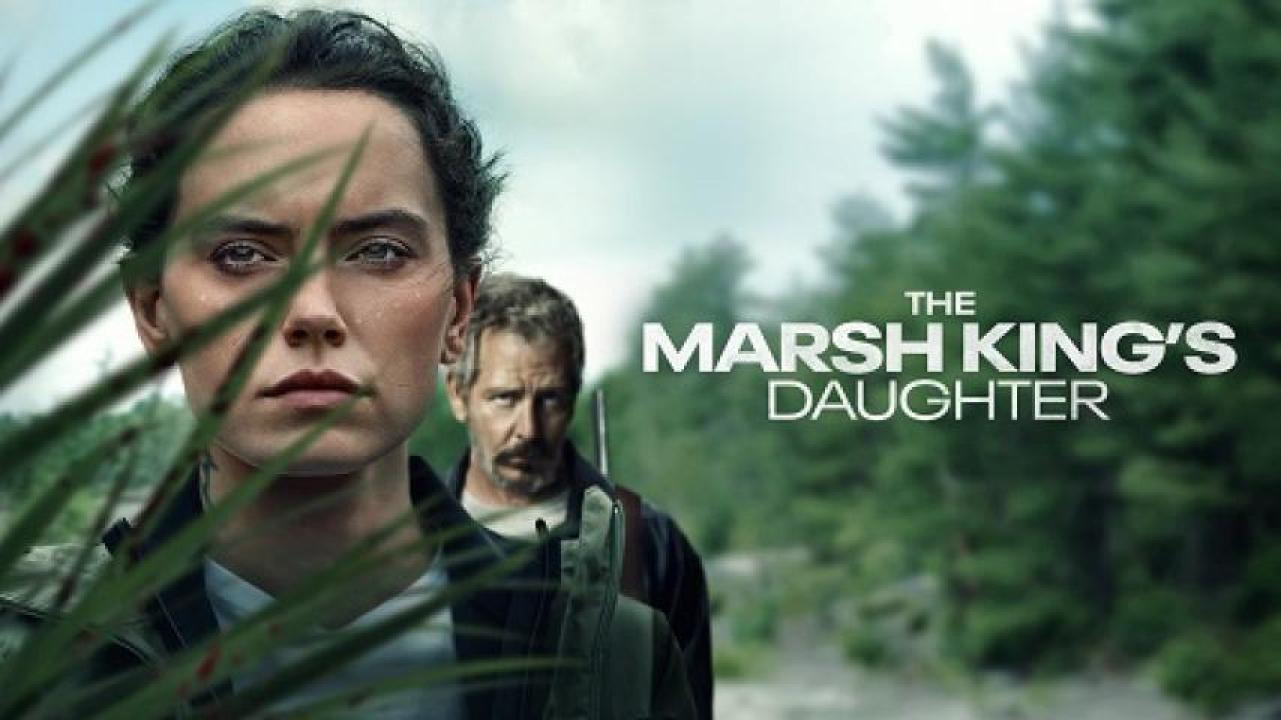 مشاهدة فيلم The Marsh Kings Daughter 2023 مترجم جديدك