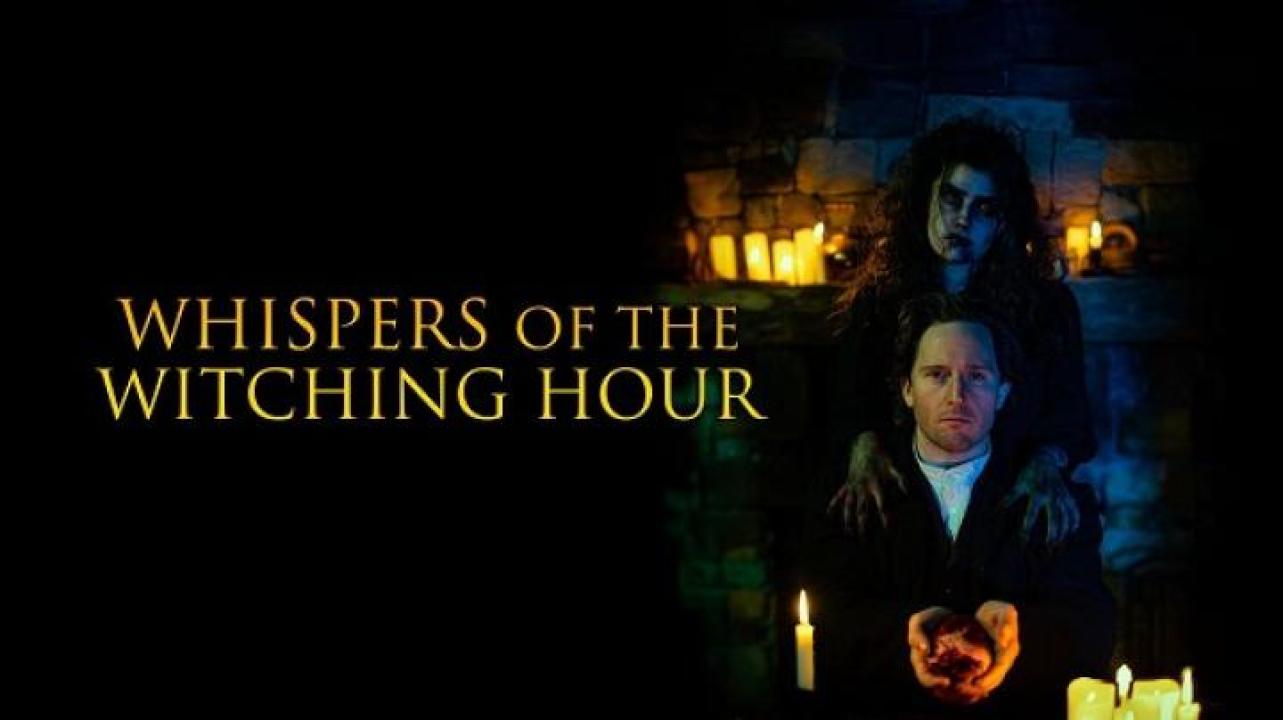 مشاهدة فيلم Whispers Of The Witching Hour 2025 مترجم جديدك
