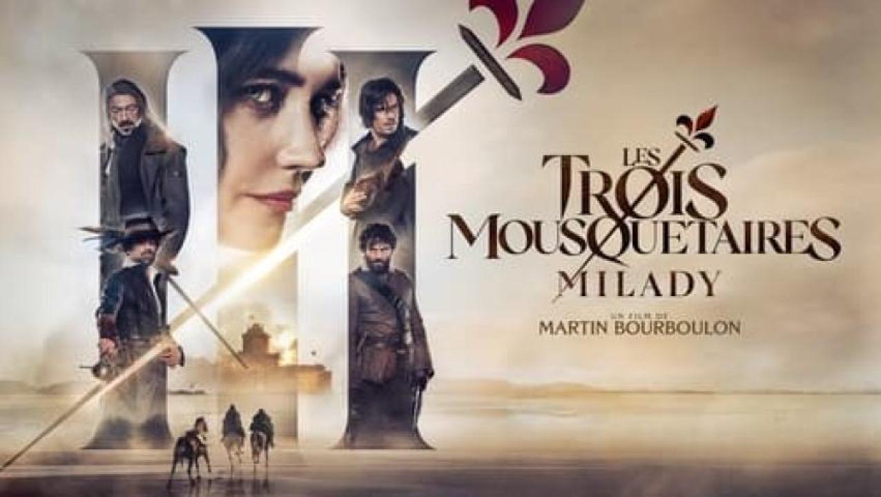مشاهدة فيلم The Three Musketeers Part II Milady 2023 مترجم جديدك