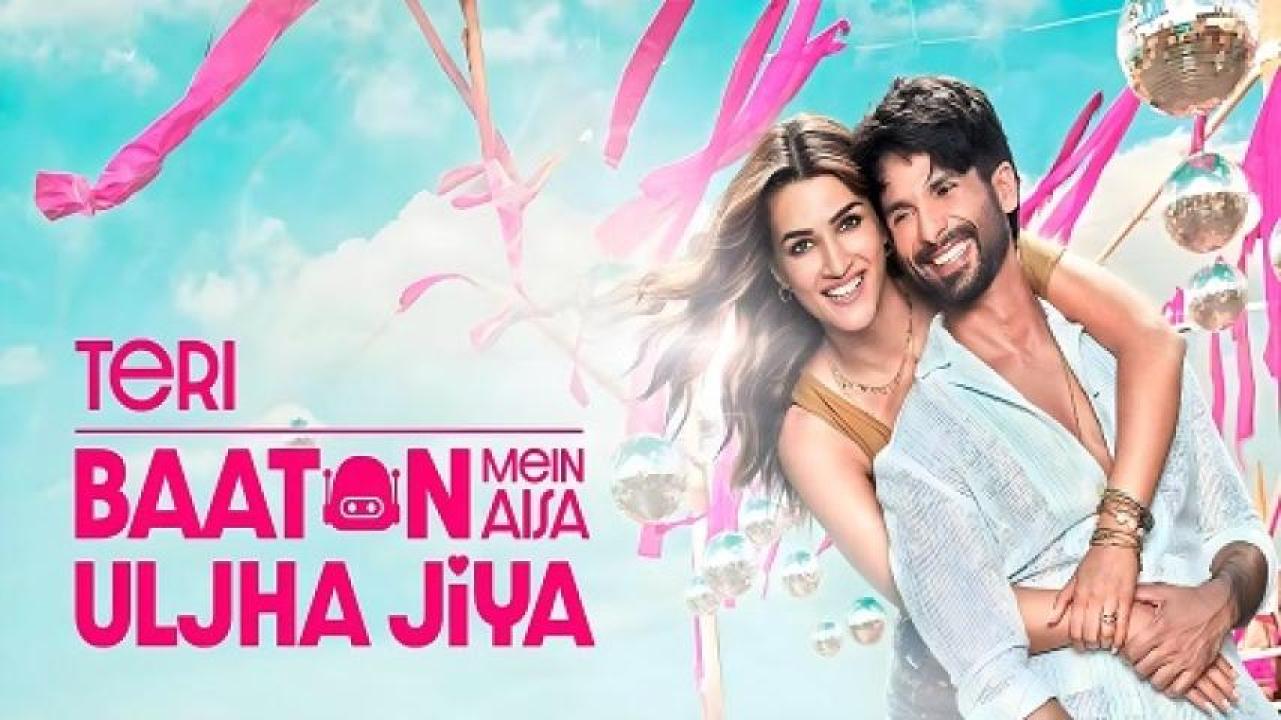 مشاهدة فيلم Teri Baaton Mein Aisa Uljha Jiya 2024 مترجم جديدك
