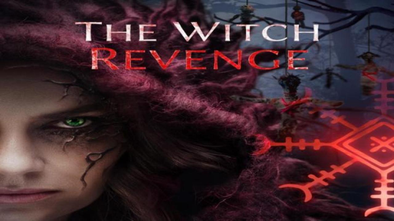 مشاهدة فيلم The Witch Revenge 2024 مترجم جديدك