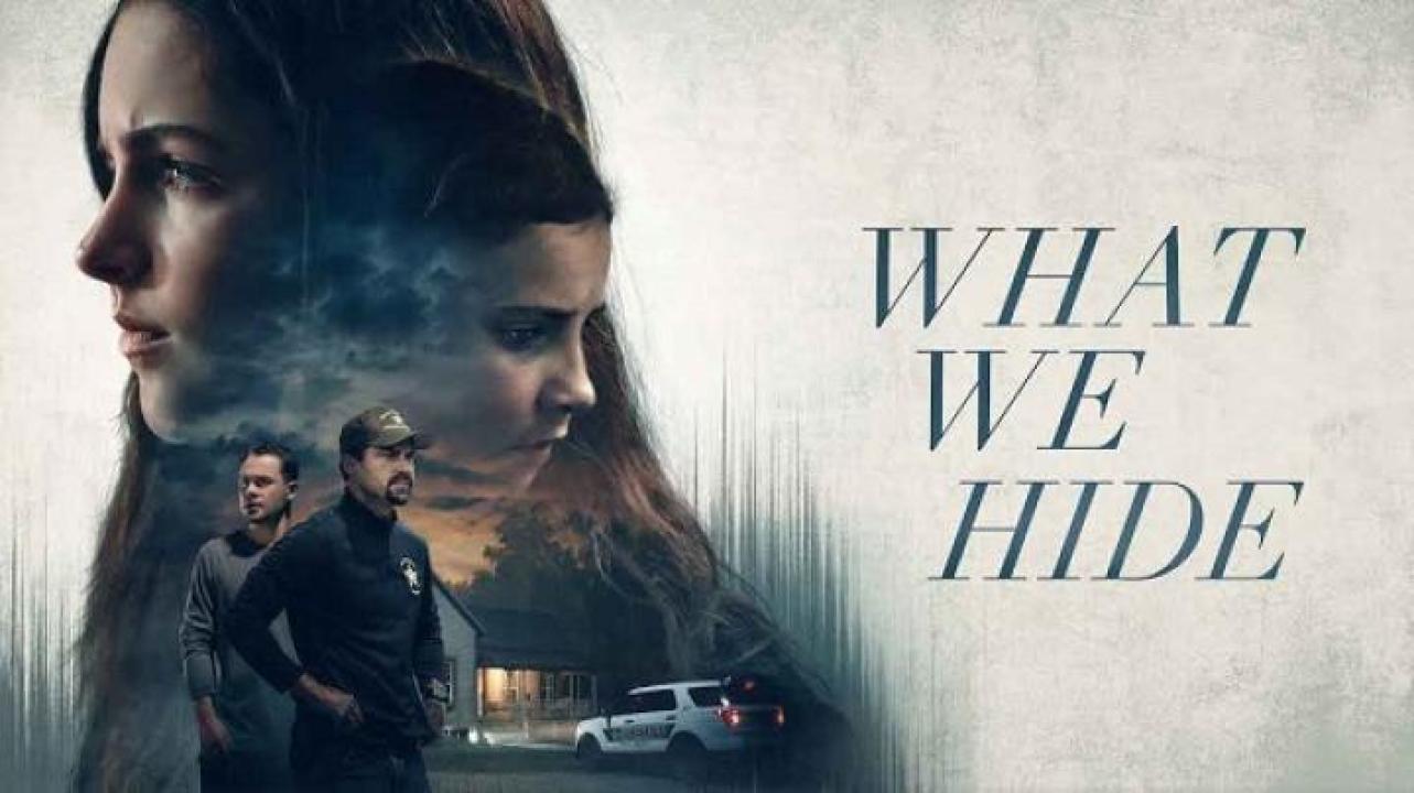 مشاهدة فيلم What We Hide 2025 مترجم جديدك