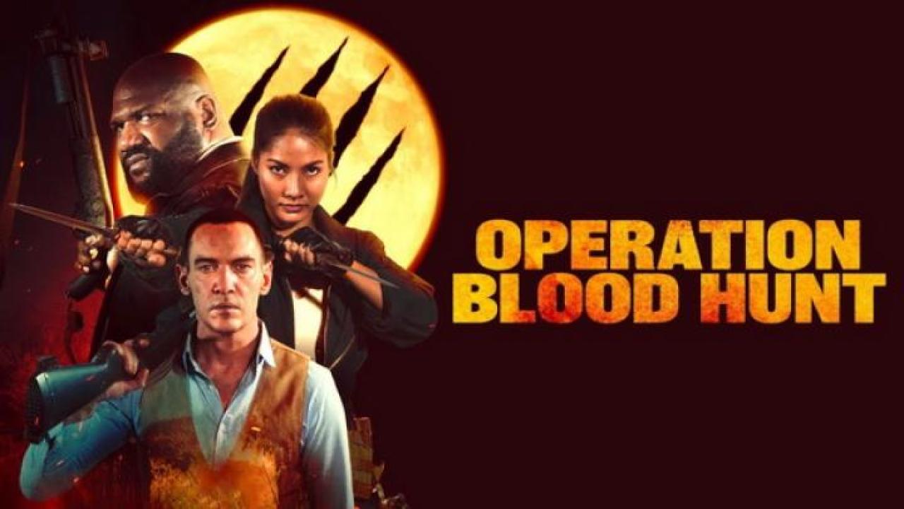 مشاهدة فيلم Operation Blood Hunt 2024 مترجم جديدك