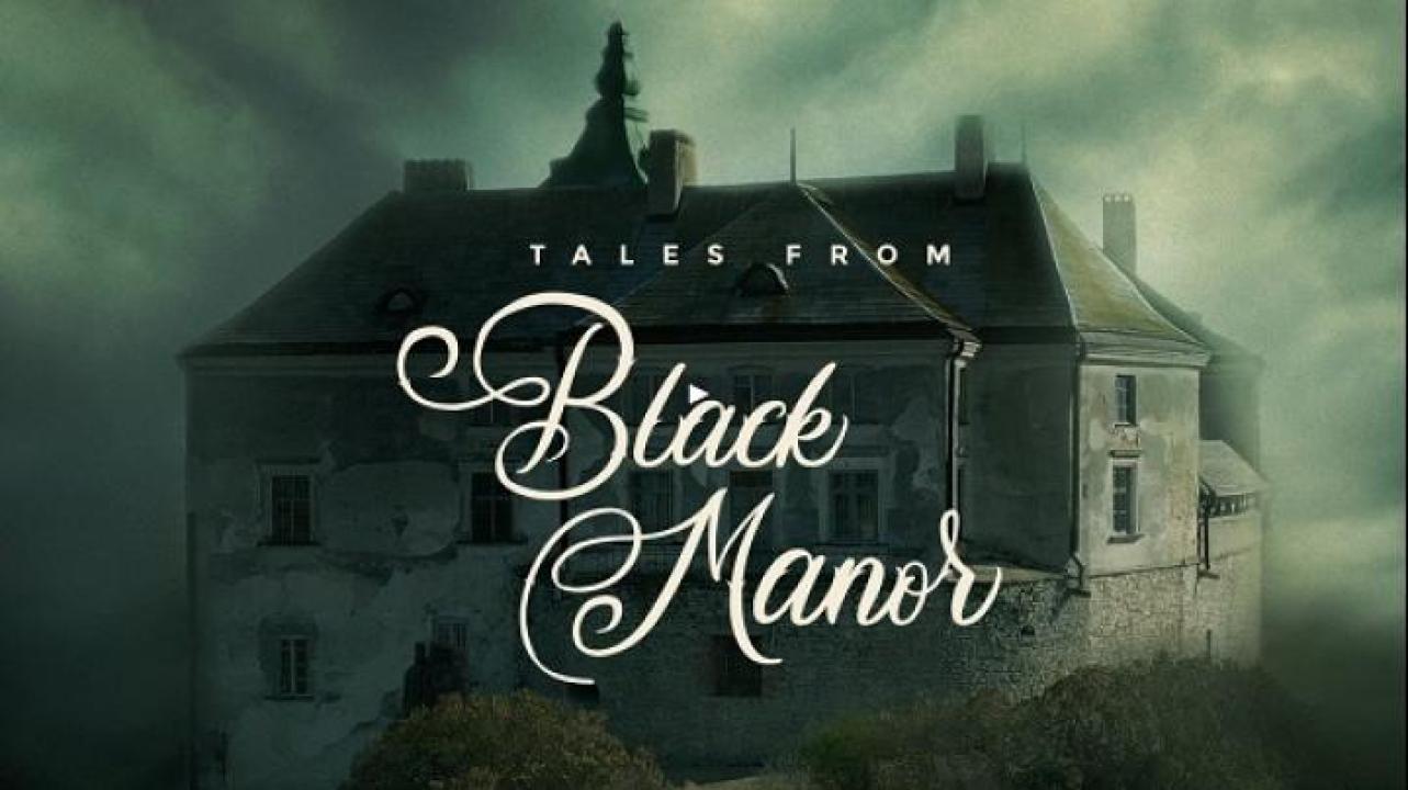 مشاهدة فيلم Tales From Black Manor 2025 مترجم جديدك