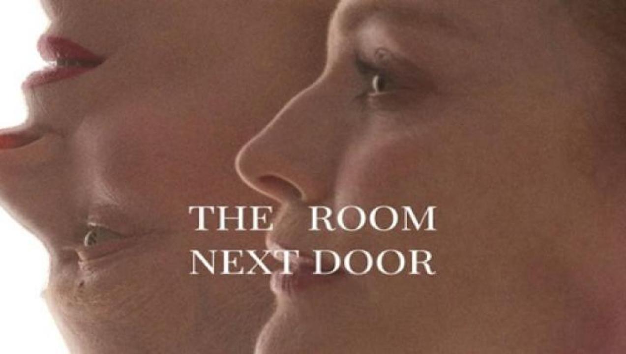 فيلم مشاهدة The Room Next Door 2024 مترجم جديدك