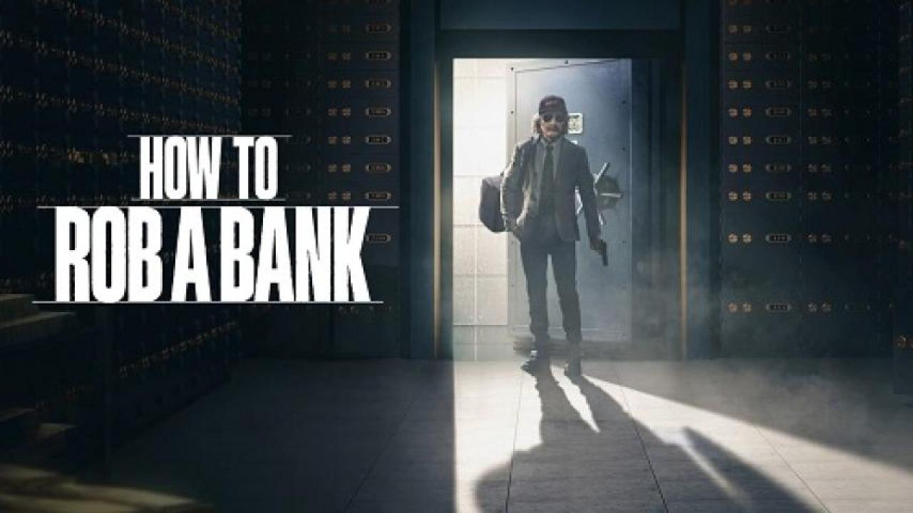 مشاهدة فيلم How To Rob A Bank 2024 مترجم جديدك