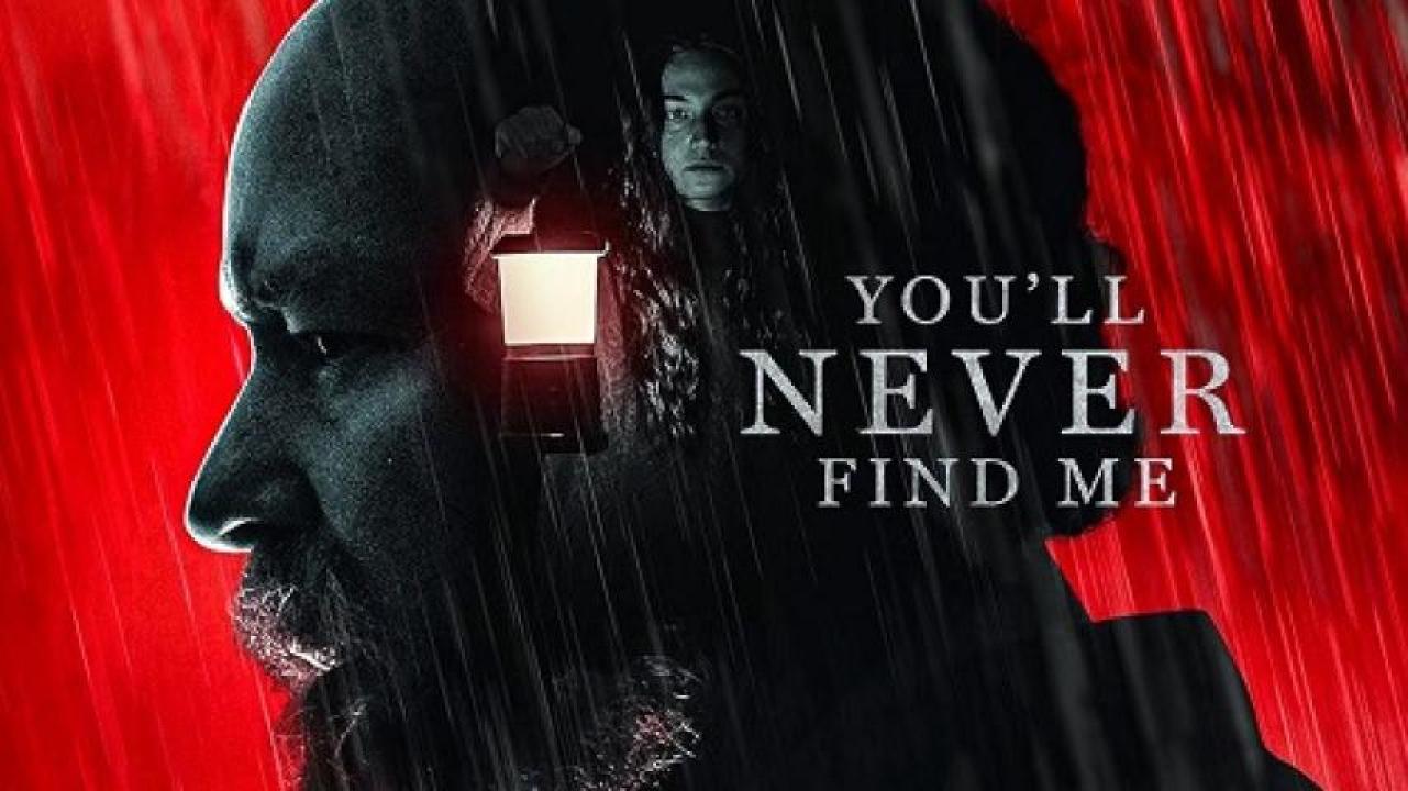 مشاهدة فيلم You'll Never Find Me 2023 مترجم جديدك