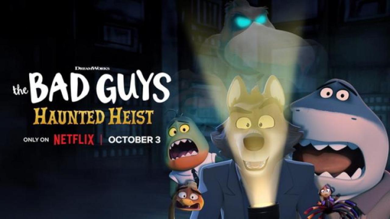 مشاهدة فيلم The Bad Guys Haunted Heist 2024 مترجم جديدك