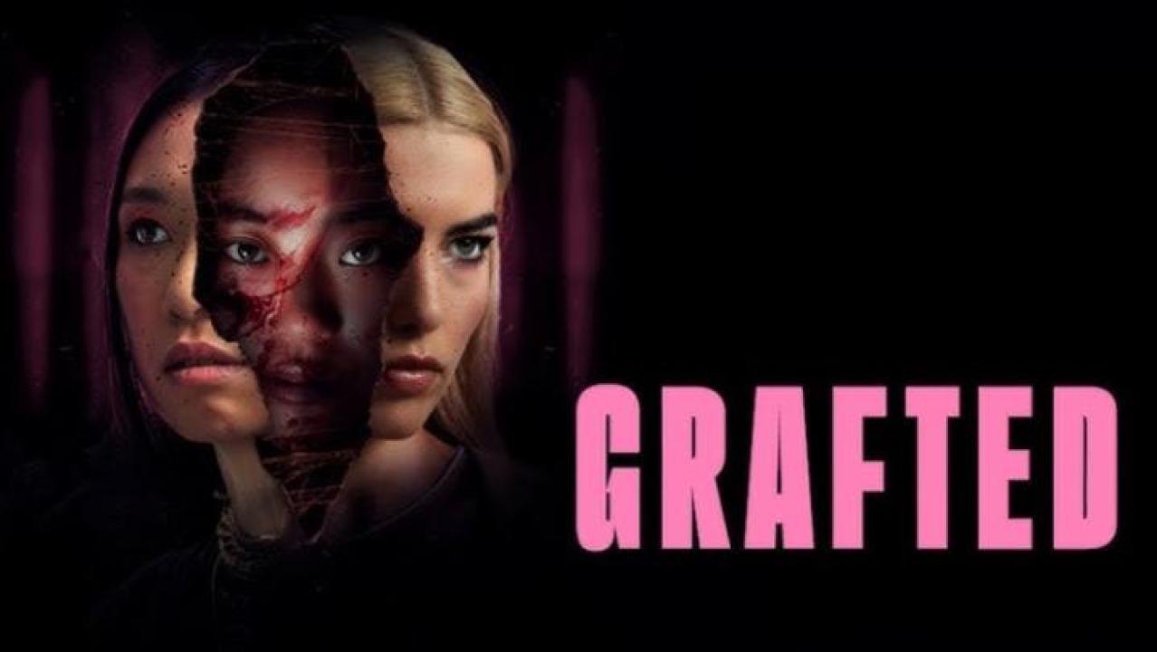 مشاهدة فيلم Grafted 2024 مترجم جديدك
